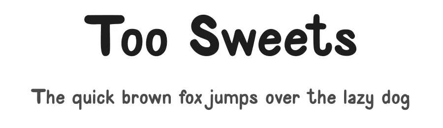Too Sweets