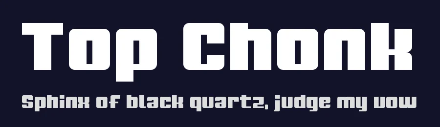 Top Chonk by Chequered Ink — Sans Serif Font — thumbnail 2