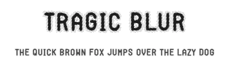 Tragic Blur by Woodcutter — Decorative Font