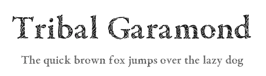 Tribal Garamond