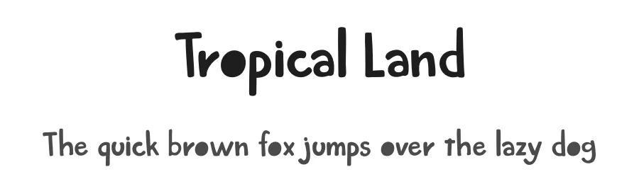 Tropical Land