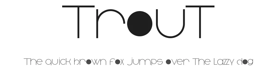 Trout by paintblack — Sans Serif Font