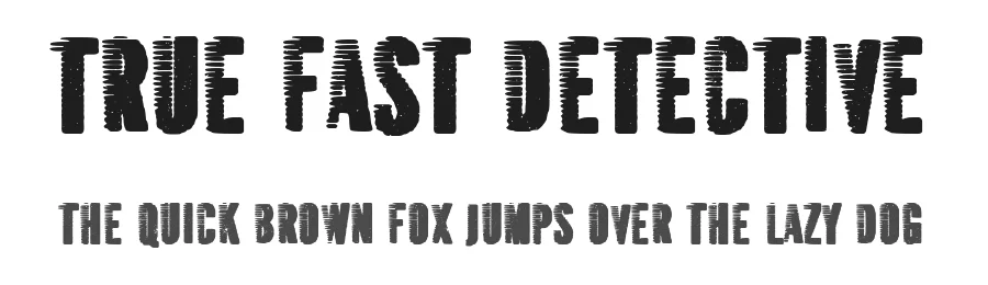 True Fast Detective