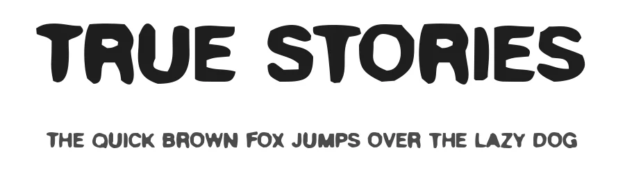 True Stories by Robotic Attack Fonts — Decorative Font