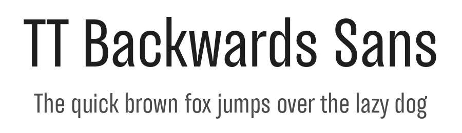 TT Backwards Sans by TypeType Foundry — Sans Serif Font