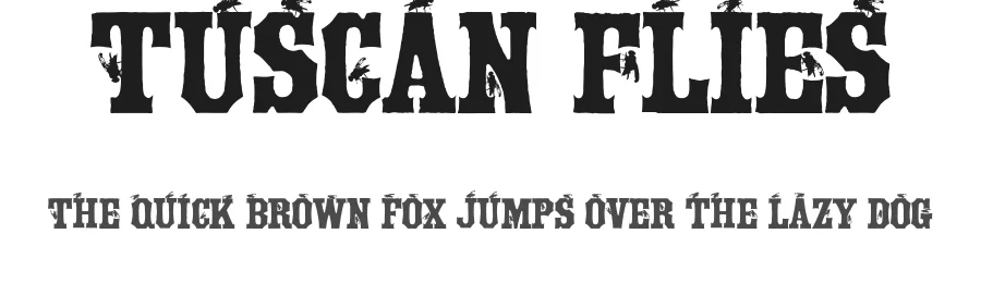 Tuscan Flies