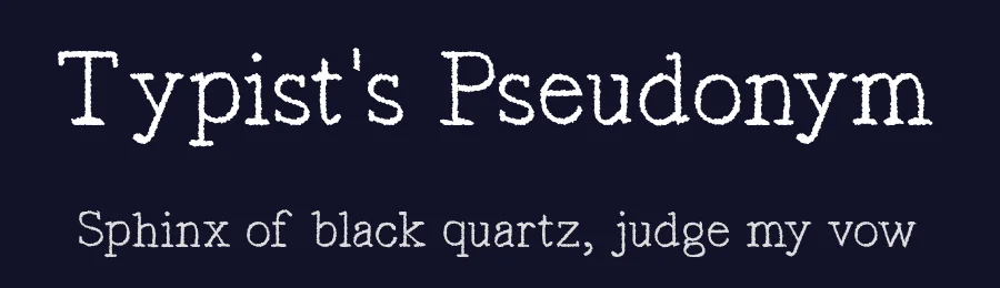 Typist's Pseudonym by Chequered Ink — Decorative Font — thumbnail 2