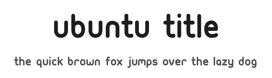 Ubuntu Title by Volvoguy — Display Font