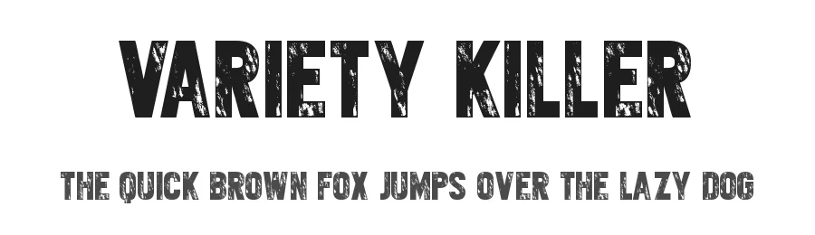 Variety killer
