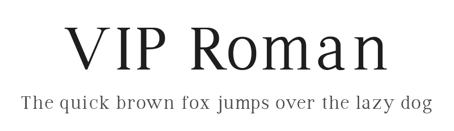 VIP Roman by André Uenojo — Serif Font