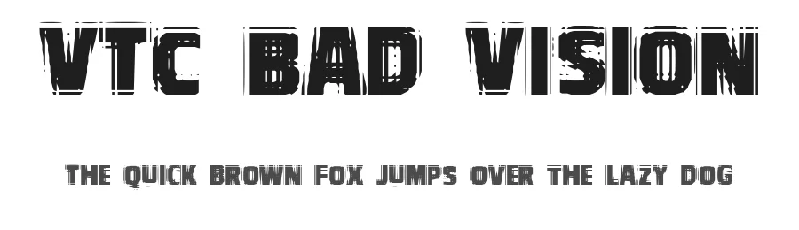 VTC Bad Vision
