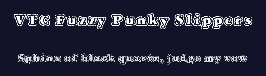 VTC Fuzzy Punky Slippers by Vigilante Typeface Corporation — Decorative Font — thumbnail 2