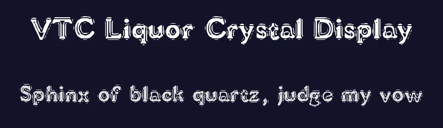 VTC Liquor Crystal Display by Vigilante Typeface Corporation — Decorative Font — thumbnail 2