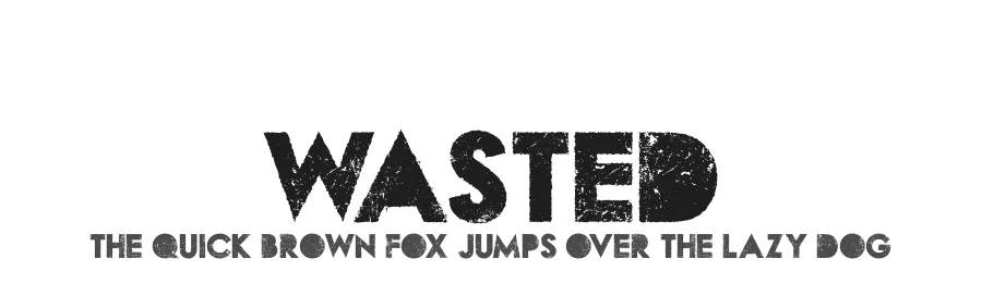Wasted