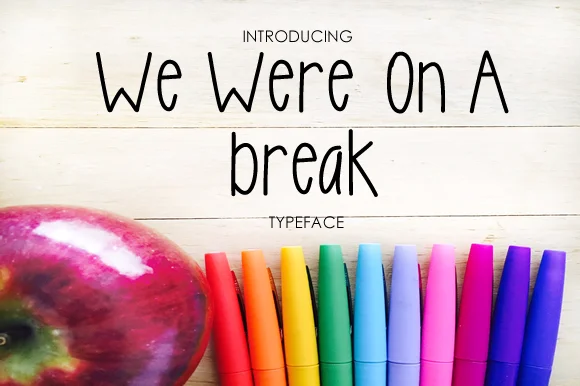 We Were on a Break Font by yh.seaofknowledge β Script Handwritten Font