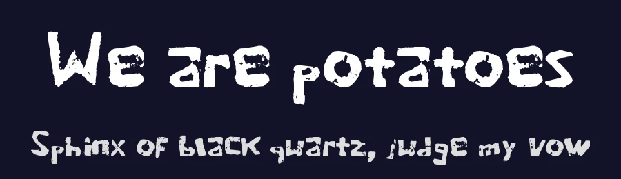We are potatoes by thisisjames — Decorative Font — thumbnail 2