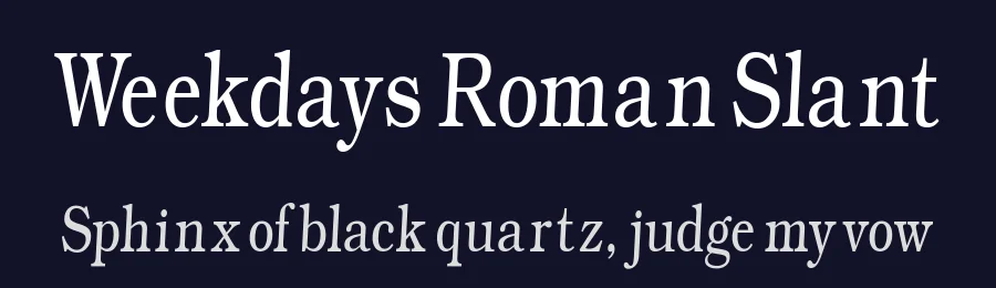 Weekdays Roman Slant by Manfred Klein — Serif Font — thumbnail 2