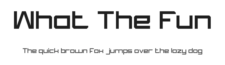 What The Fun by weknow — Display Font