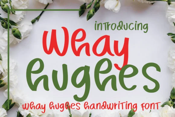 Whay Hughes Font by edwar.sp111 — Script Handwritten Font