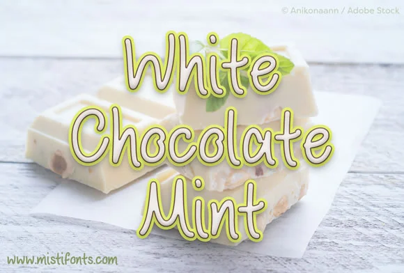 White Chocolate Mint Font by Misti — Script Handwritten Font