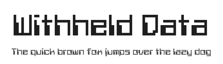 Withheld Data by Chequered Ink — Display Font