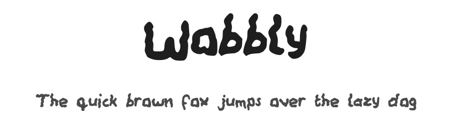 Wobbly