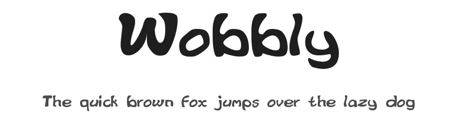 Wobbly
