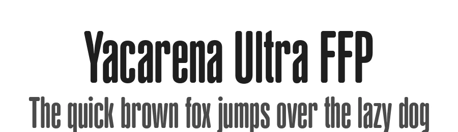 Yacarena Ultra FFP by deFharo — Sans Serif Font