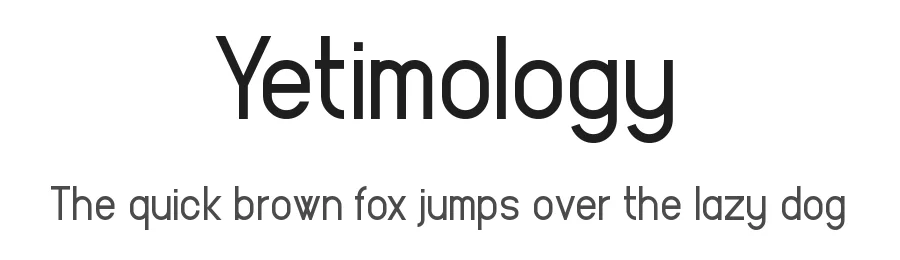 Yetimology by Chequered Ink — Sans Serif Font