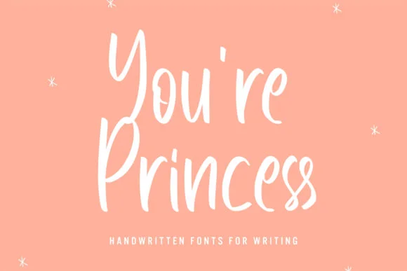 You're Princess Font by Arendxstudio — Script Handwritten Font