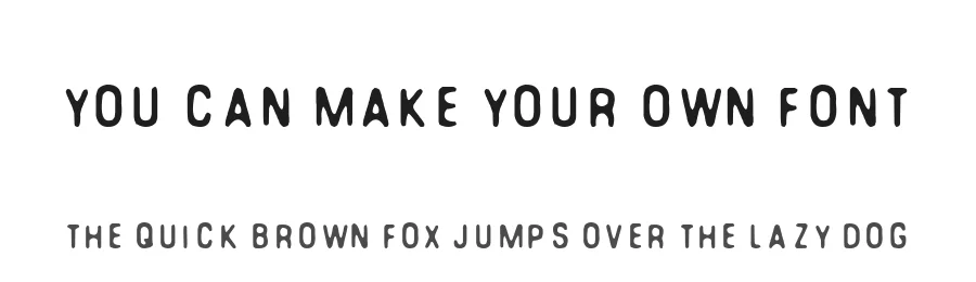 You can make your own font