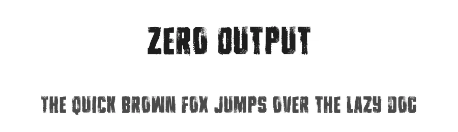 Zero Output
