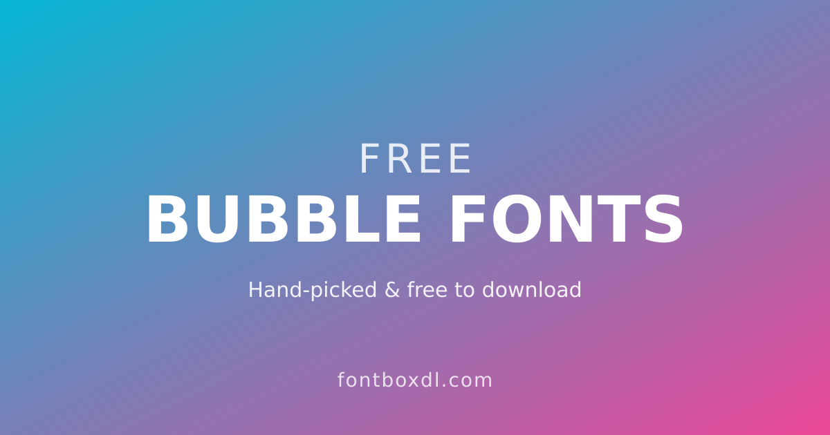 Free Bubble Fonts